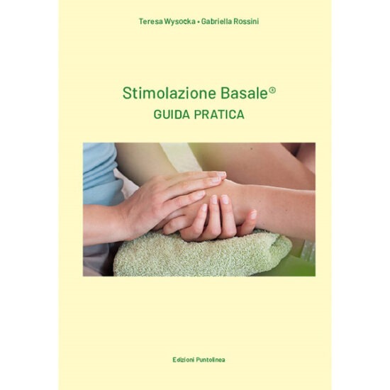 Stimolazione Basale® 
guida pratica